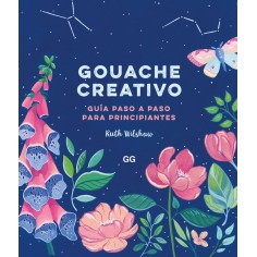 Gouache creativo  Guía paso a paso para principian